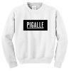 Pigalle Font Sweatshirt