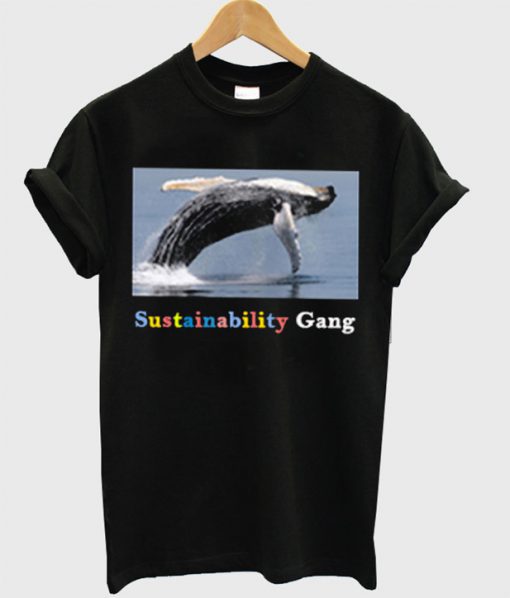 Whale Sustainability Gang T-Shirt