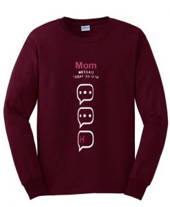 mom massage today sweatshirt