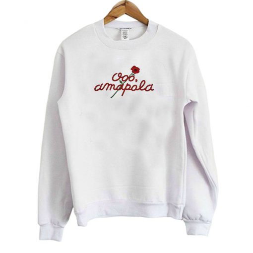 Amapola Rose Sweatshirts