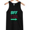 BFF She Thinks I'm Crazy Tank top