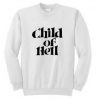 Child Of Hell Sweatshirt