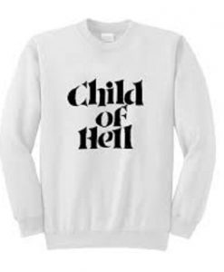 Child Of Hell Sweatshirt