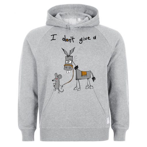 I Don’t Give A Rat’s Ass Donkey Hoodie