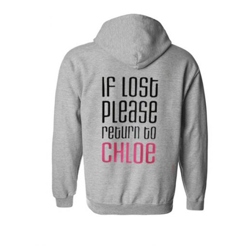 If Lost Please Return Chloe Hoodie