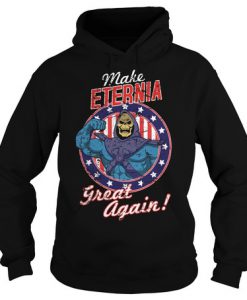 Make Eternia Great Again Hoodie