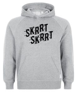 SKRRT Skrrt Hoodie