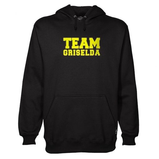 TEAM GRISELDA Hoodie