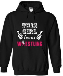 This Girl Loves Wrestling Hoodie