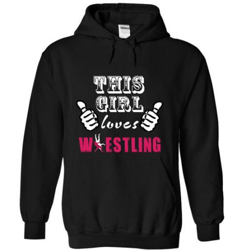 This Girl Loves Wrestling Hoodie