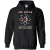 You Matter Than You Energy Science Geek Quote Hoodie