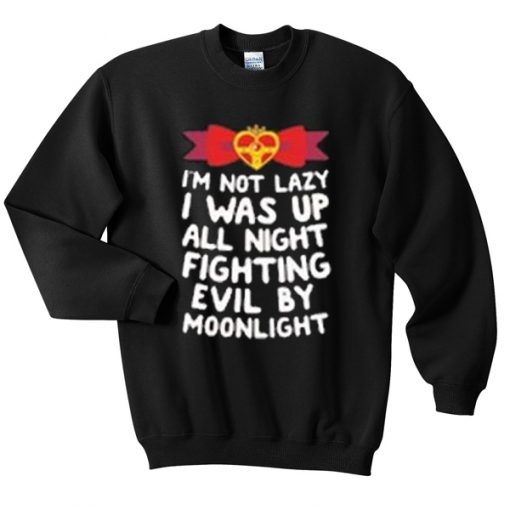 sailormoon i’m not lazy quotes sweatshirt