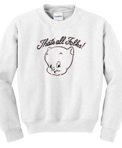 that’s all folks pig sweatshirt