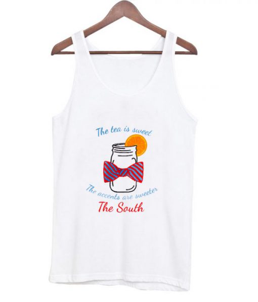 the tea is sweet tanktop