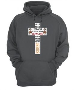 All I Need Today Hoodie