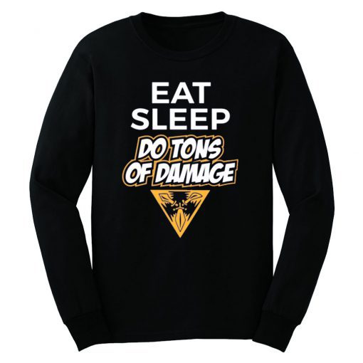 Eat, Sleep, Do Tons Of Damage Sweatshirt