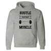 Hustle That Muscle Hoodie