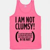 I Am Not Clumsy Tanktop