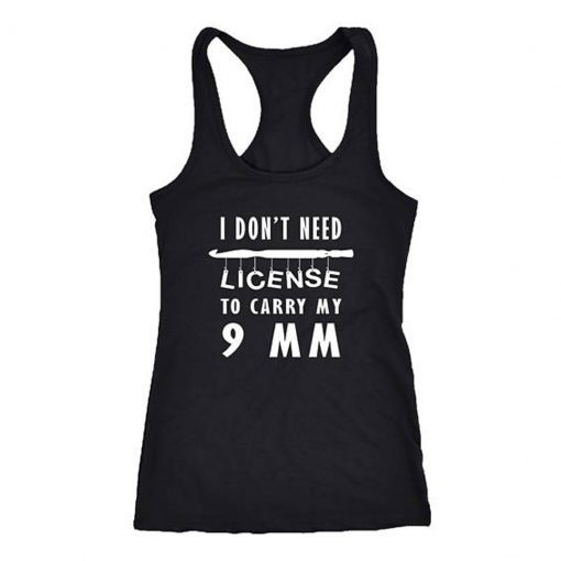 I Dont Need License Tanktop