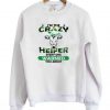 I’m The Crazy Heifer Everyone Warned You About Sweatshirt
