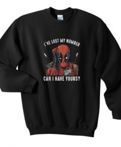 I’ve Lost My Number Deadpool Sweatshirt