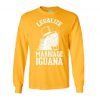 Legalize Marriage Iguana Sweatshirt