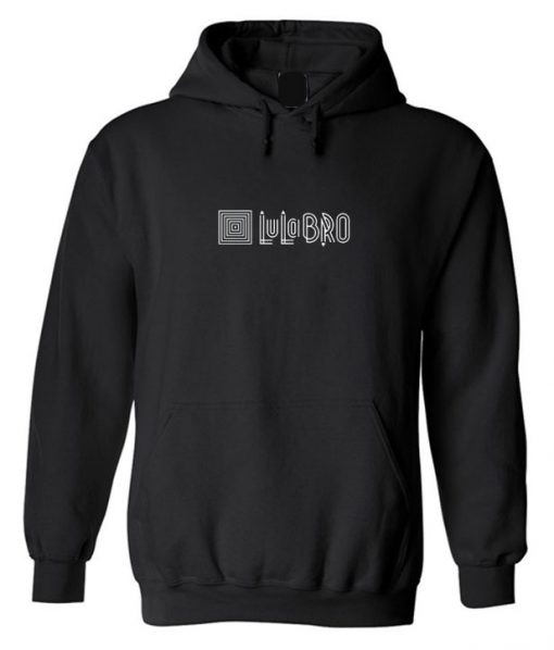 LulaBro Lularoe Bro Hoodie