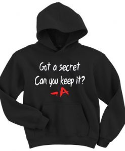 Pretty Little Liars Got A Secret Hoodie