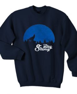 Stay Strong Sweatshirt