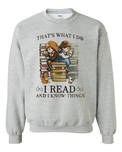 That’s What I Do Sweatshirt