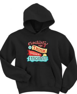 Think Make Efficiently Hoodie