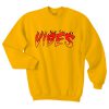Vibes in flame logo sweatshirt