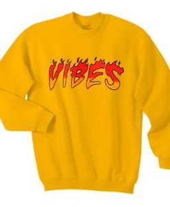 Vibes in flame logo sweatshirt