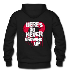 here’s to never growing up hoodie