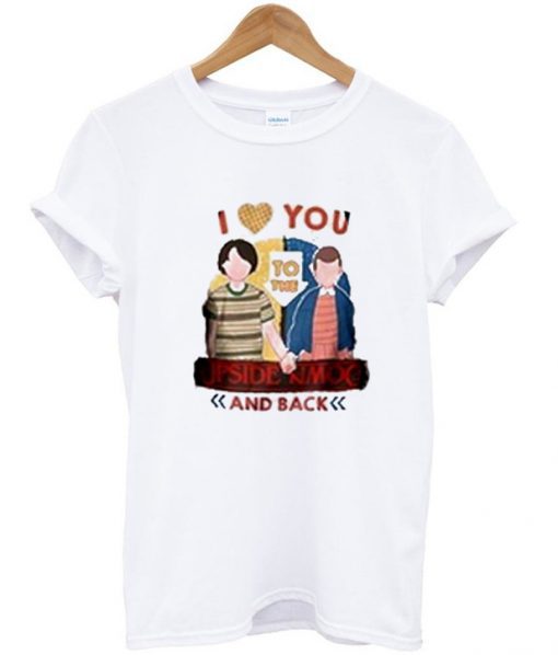 i love you to the upside down and back t shirt