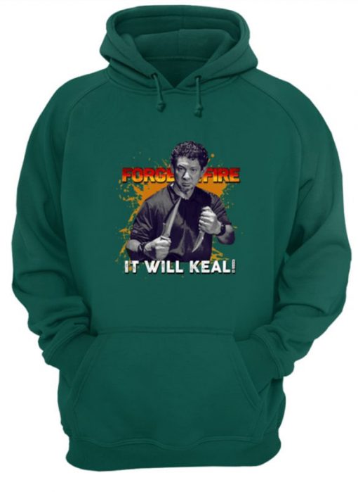 Doug Marcaida Forged in fire It will keal Hoodie