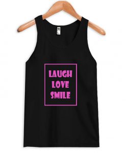 Laugh Love Smile Tanktop