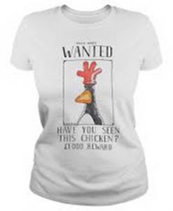 Police Notice Wanted Have You Seen This Chicken Shirt