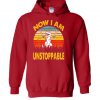 T-Rex now I am unstoppable hoodie