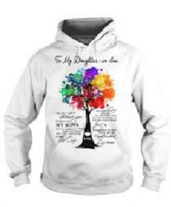 To my daughter in law I did not get to choose you hoodie