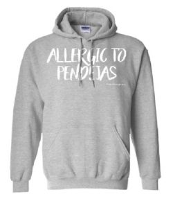 Allergic To Pendejas Hoodie