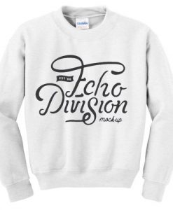 echo division mock up sweatshirt