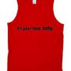 Its Your Loss Baby Tanktop