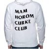 mam horom curke club hoodie