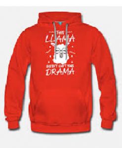 this llama doesn’t want your drama hoodie