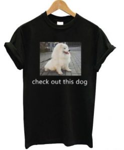 Check Out this Dog t shirt