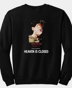 Heaven Is Closed Sweatshirt Back