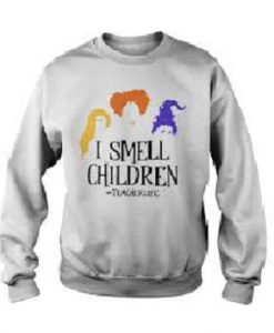 I Smell Children Teacher Halloween Sweatshirt