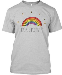 Radiate Positivity Rainbow shirt