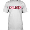 childi$h white t shirt